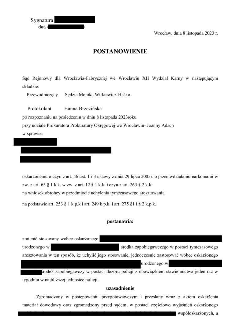 Uchylenie tymczasowego aresztowania – Sąd zmienił areszt na dozór Policji 1